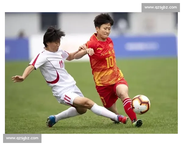 女足对阵朝鲜直播前瞻焦点战全解析赛事看点与胜负走势预测